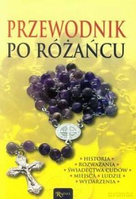 Przewodnik Po Różańcu [KSIĄŻKA]