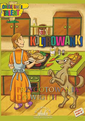 Przygotowania Do Wigilii Kolorowanka Bożonarodzeniowa [KSIĄŻKA]