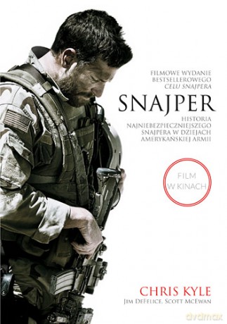 Snajper. Historia Najniebezpieczniejszego Snajpera W Dziejach Amerykańskiej Armii. Wydanie Filmowe - Chris Kyle, Mcewen Scott, Defelice Jim [KSIĄŻKA]