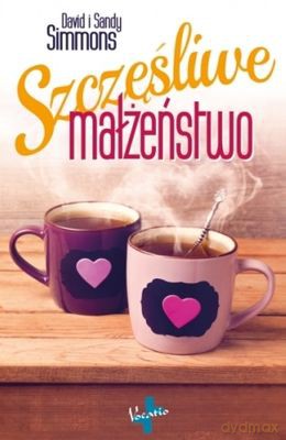 Szczęśliwe Małżeństwo - David Simmons, Sandy Simmons [KSIĄŻKA]