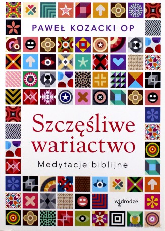 Szczęśliwe Wariactwo - Paweł Kozacki [KSIĄŻKA]