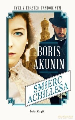 Śmierć Achillesa - Boris Akunin [KSIĄŻKA]
