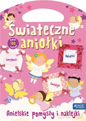 Świąteczne Aniołki Anielskie Pomysły I Naklejki Książeczka Torebeczka [KSIĄŻKA]