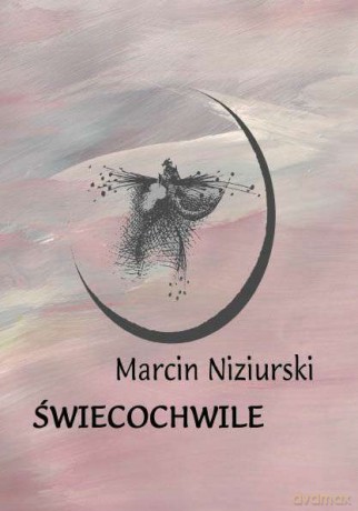 Świecochwile - Marcin Niziurski [KSIĄŻKA]