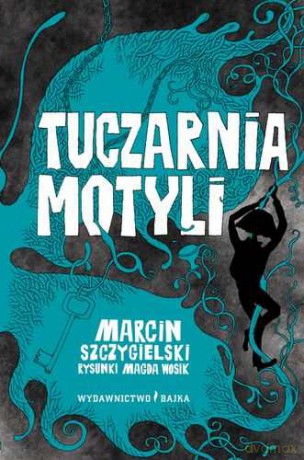 Tuczarnia Motyli TW - Marcin Szczygielski [KSIĄŻKA]