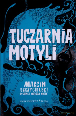Tuczarnia Motyli TW - Marcin Szczygielski [KSIĄŻKA]