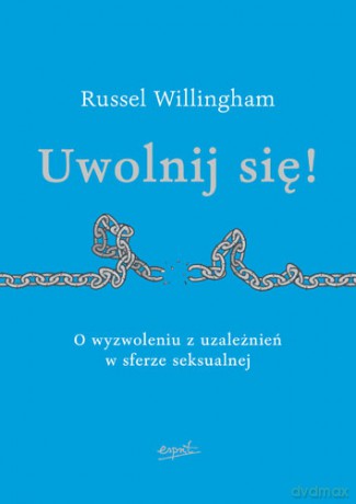 Uwolnij Się - Russell Willingham [KSIĄŻKA]