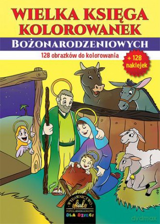 Wielka Księga Kolorowanek Bożonarodzeniowych Z Naklejkami [KSIĄŻKA]