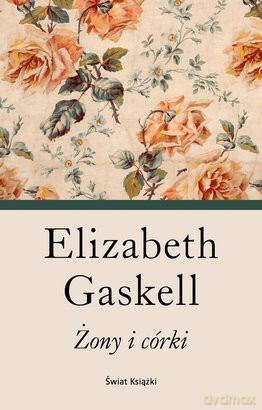 Żony I Córki TW - Elizabeth Gaskell [KSIĄŻKA]