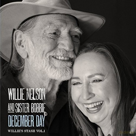 Willie Nelson and Sister Bobbi: December Day: Willie's Stash Vol.1 [CD]