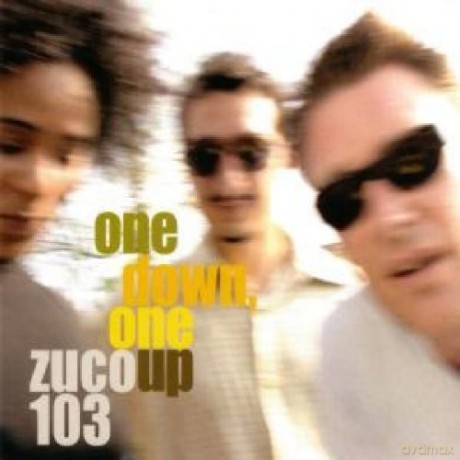 Zuco 103: One Down One Up [2CD]