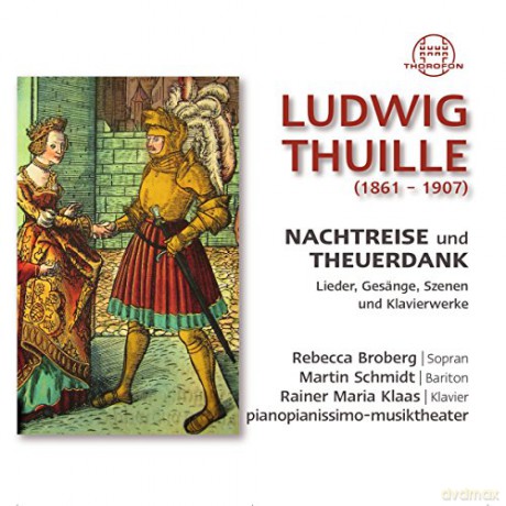 Thuille: Nachtreise Und Theuerdank [2CD]