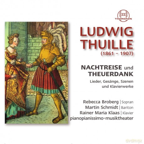 Thuille: Nachtreise Und Theuerdank [2CD]