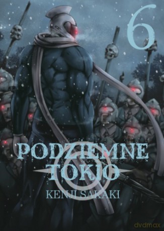 Podziemne Tokio. (Tom 6) - Kenji Sakaki [KOMIKS]