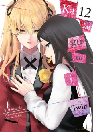 Kakegurui Twin. (Tom 12) - Homura Kawamoto, Kei Saiki [KOMIKS]