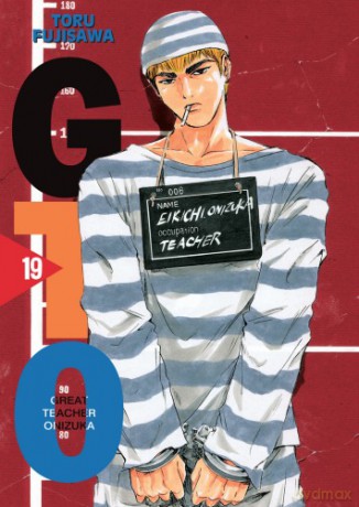 GTO. Great Teacher Onizuka. Nowa edycja. (Tom 19) - Touru Fujisawa [KOMIKS]