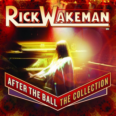 Rick Wakeman: After The Ball: The Collection [CD]