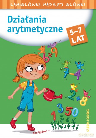 Działania arytmetyczne. Łamigłówki mądrej główki - Tamara Michałowska [KSIĄŻKA]