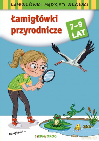 Łamigłówki przyrodnicze. Łamigłówki mądrej główki - Tamara Michałowska [KSIĄŻKA]