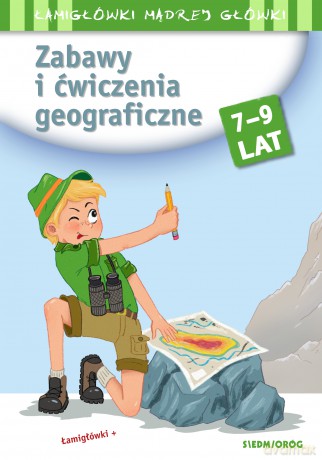 Zabawy i ćwiczenia geograficzne. Łamigłówki mądrej główki - Tamara Michałowska [KSIĄŻKA]