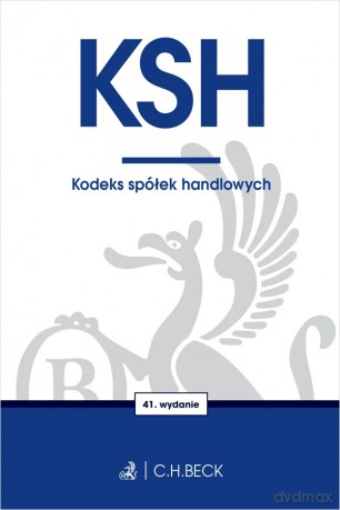 KSH. Kodeks spółek handlowych wyd. 41 [KSIĄŻKA]