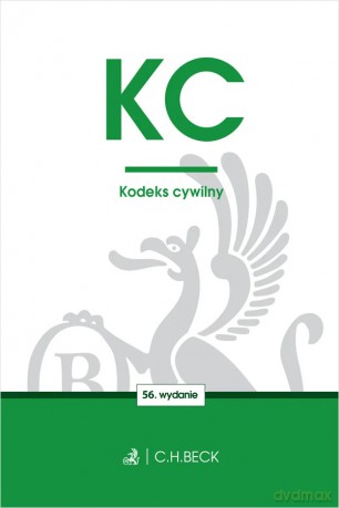 KC. Kodeks cywilny wyd. 56 - Opracowanie Redakcyjne [KSIĄŻKA]