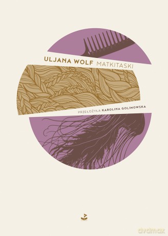 Matkitaski - Uljana Wolf [KSIĄŻKA]