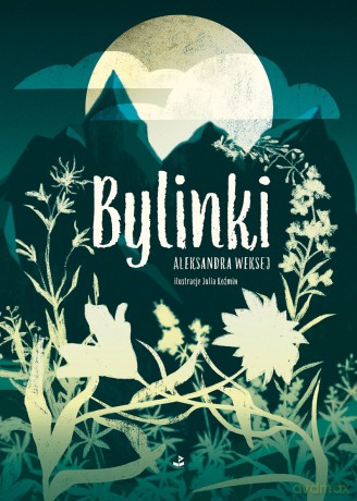 Bylinki - Aleksandra Weksej [KSIĄŻKA]