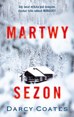 Martwy sezon - Darcy Coates [KSIĄŻKA]