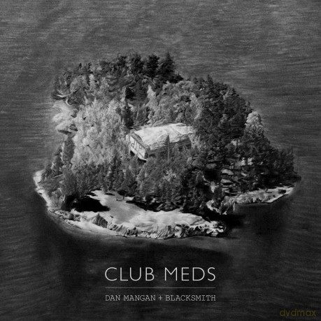 Dan Mangan + Blacksmith: Club Meds [CD]