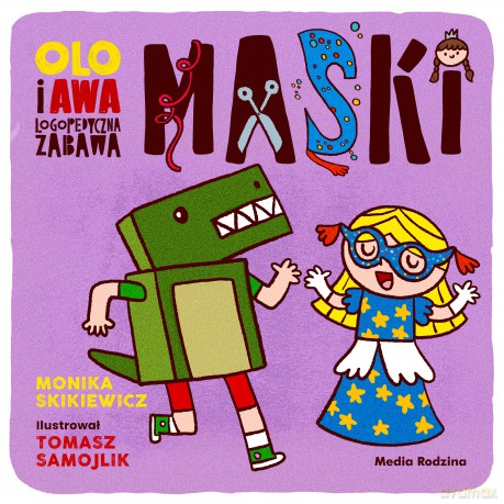 Maski. Olo i Awa Logopedyczna zabawa - Monika Skikiewicz [KSIĄŻKA]