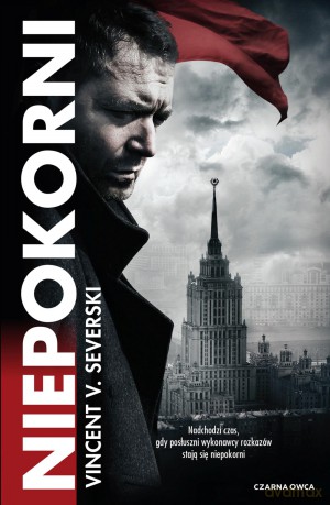 Niepokorni. Nielegalni. (Tom 4) - Vincent V. Severski [KSIĄŻKA]