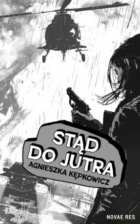 Stąd do jutra - Agnieszka Kępkowicz [KSIĄŻKA]