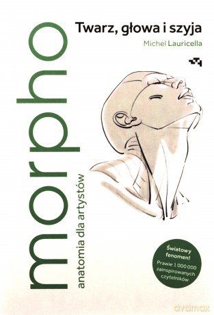 Morpho. Twarz, głowa i szyja - Michel Lauricella [KSIĄŻKA]