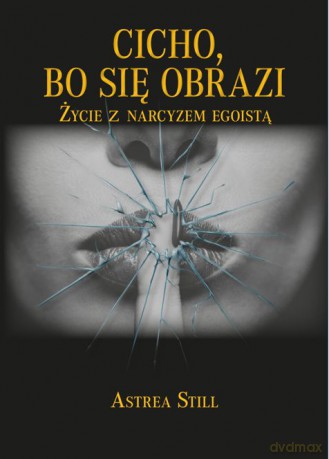 Cicho, bo się obrazi - Astrea Still [KSIĄŻKA]