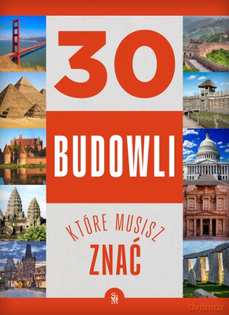 30 budowli, które musisz znać - Izabela Winiewicz-Cybulska [KSIĄŻKA]
