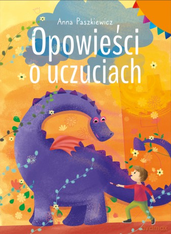 Opowieści o uczuciach - Anna Paszkiewicz [KSIĄŻKA]