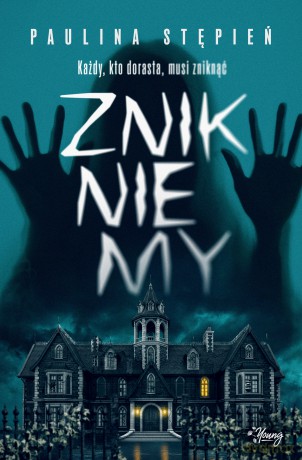Znikniemy - Paulina Stępień [KSIĄŻKA]