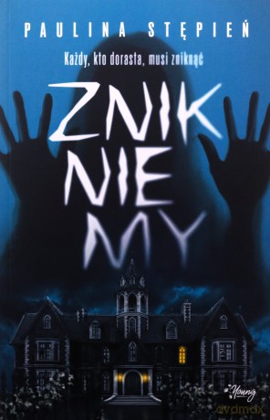 Znikniemy - Paulina Stępień [KSIĄŻKA]