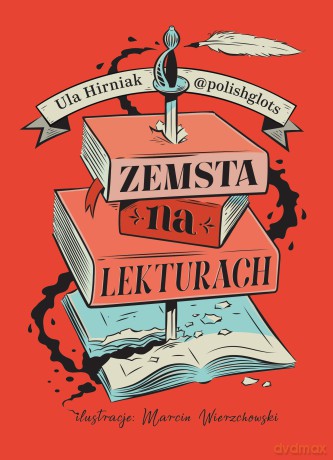 Zemsta na lekturach. Megapowtórka przed egzaminem ósmoklasisty - Ula Hirniak "Polishglots" [KSIĄŻKA]