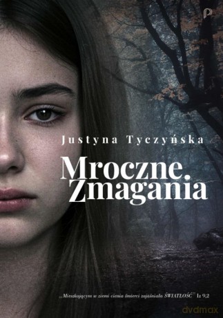 Mroczne Zmagania - Justyna Tyczyńska [KSIĄŻKA]