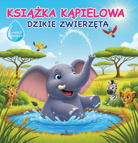 Dzikie zwierzęta. Książka kąpielowa - Jarek Żukowski [KSIĄŻKA]