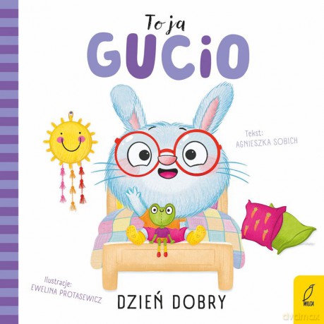 Dzień dobry. To ja, Gucio - Agnieszka Sobich [KSIĄŻKA]