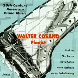 Walter Cosand: 20th Century American Piano Music [CD]