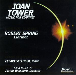 Robert Spring: Joan Tower: Music For Clarinet [CD]