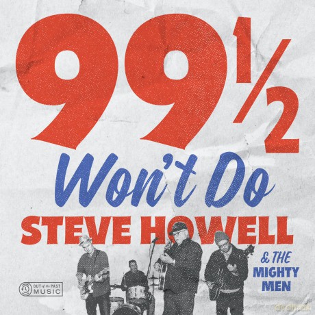 Howell Steve: 99 1/2 Wont Do [CD]