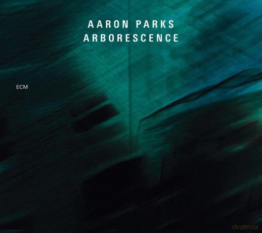 Parks Aaron: Arborescence [CD]