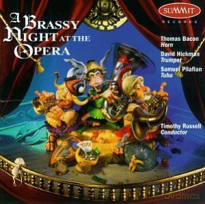 David Hickman, Sam Pilafian Thomas Bacon: Brassy Night At The Opera [CD]
