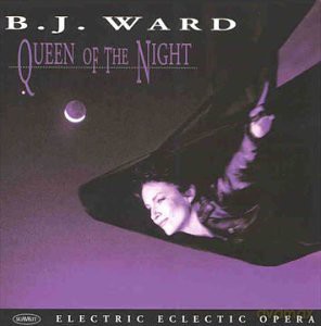 B.J. Ward: Queen Of The Night [CD]