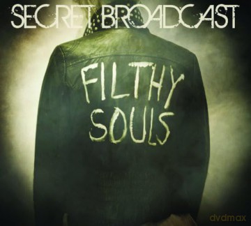 Secret Broadcast: Filthy Souls [CD]
